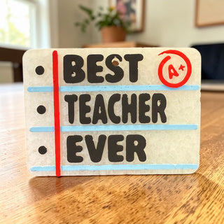 MADE TO ORDER Best Teacher Ever Freshie