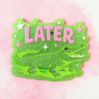 MADE TO ORDER Later Gator Freshie